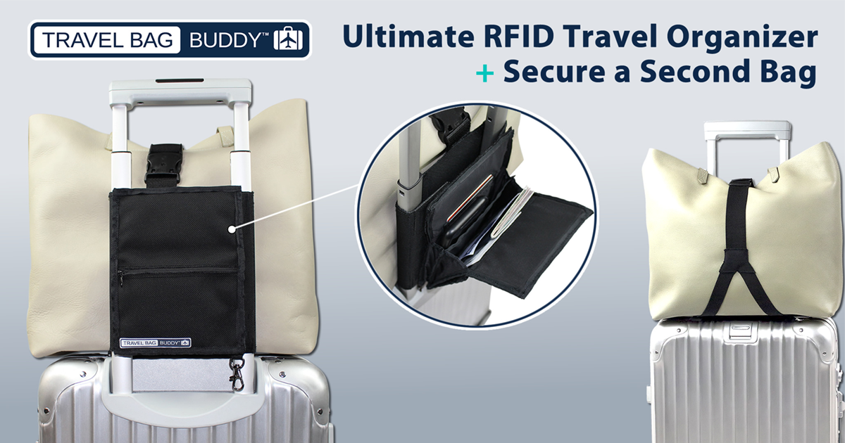 Travel Bag Buddy™ RFID Travel Organizer + Secure a 2nd Bag